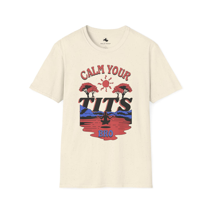 Calm Your Tits Unisex Softstyle T-Shirt | Funny Graphic Tee, Gift for Him/Her, Casual Wear, Summer Essentials, Everyday Comfort
