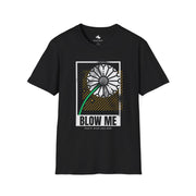 Funny Dandelion Graphic Tee, Blow Me T-Shirt, Unisex Softstyle Shirt, Casual Summer Top, Gift for Garden Lovers