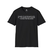 Unisex Softstyle T-shirt, Statement Tee, Funny Shirt, Pickup Line Comment T-Shirt, "Running In Flip-Flops", Quote Shirt