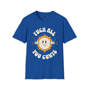 Unisex Graphic Tee - "Fuck All You Cunts" Funny Statement T-Shirt, Gift for Friends, Humor Apparel, Casual Wear, Party Shirt, Everyday Style