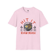 Hit It Raw Man Ramen T-Shirt Stylish Unisex Tee, Gift for Foodies & Anime Fans
