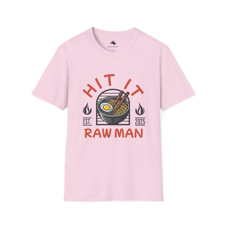 Hit It Raw Man Ramen T-Shirt Stylish Unisex Tee, Gift for Foodies & Anime Fans