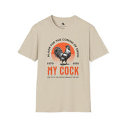 Rooster-Themed Unisex Softstyle T-Shirt: My Cock Graphic Tee, Funny Gift, Farmhouse Style, Sunrise Lover Apparel, Men's & Women's Shirt