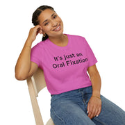 Unisex Softstyle T-shirt, Statement Tee, Funny Shirt, Pickup Line Comment T-Shirt, "Oral Fixation", Quote Shirt
