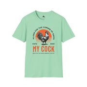 Rooster-Themed Unisex Softstyle T-Shirt: My Cock Graphic Tee, Funny Gift, Farmhouse Style, Sunrise Lover Apparel, Men's & Women's Shirt