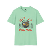 Hit It Raw Man Ramen T-Shirt Stylish Unisex Tee, Gift for Foodies & Anime Fans
