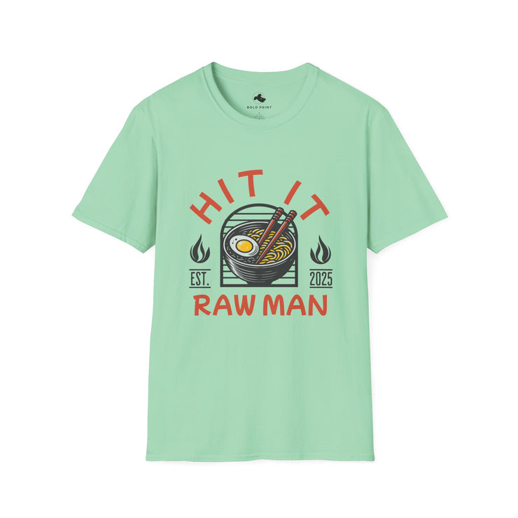 Hit It Raw Man Ramen T-Shirt Stylish Unisex Tee, Gift for Foodies & Anime Fans