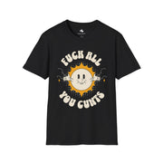 Unisex Graphic Tee - "Fuck All You Cunts" Funny Statement T-Shirt, Gift for Friends, Humor Apparel, Casual Wear, Party Shirt, Everyday Style