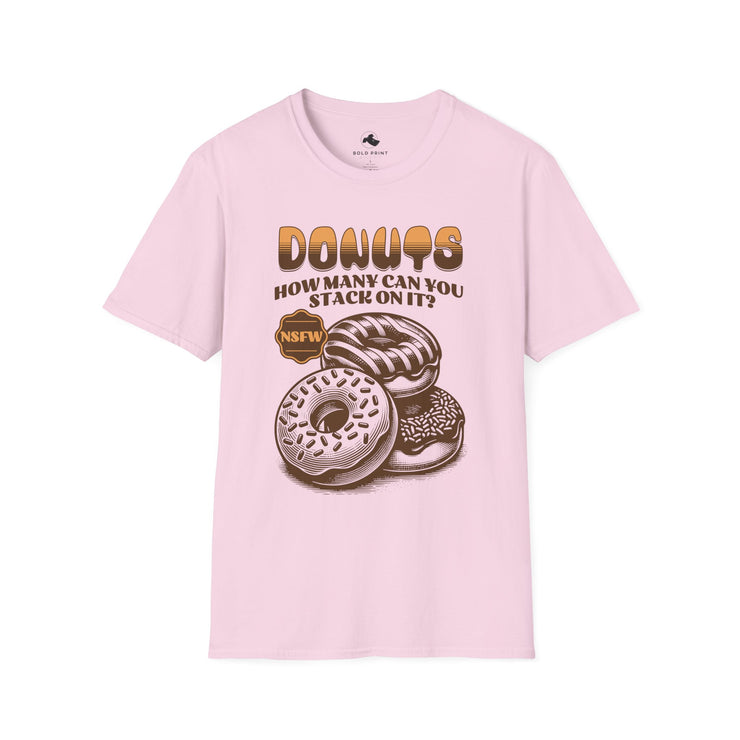 Funny Donuts T-Shirt, Quirky Dessert Tee, NSFW Humor Shirt, Gift for Foodies, Casual Wear for Parties