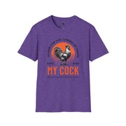 Rooster-Themed Unisex Softstyle T-Shirt: My Cock Graphic Tee, Funny Gift, Farmhouse Style, Sunrise Lover Apparel, Men's & Women's Shirt