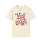 Quirky Graphic T-Shirt for Fun Lovers, Tug Me Till I Cream Tee, Casual Wear, Gift for Friends, Unique Birthday Present