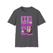 Life is Better with a Fetish T-Shirt | Fun Graphic Tee for Fashion Lovers, Gift for Birthdays, Casual Wear, Fashion Statements Purple High Heels