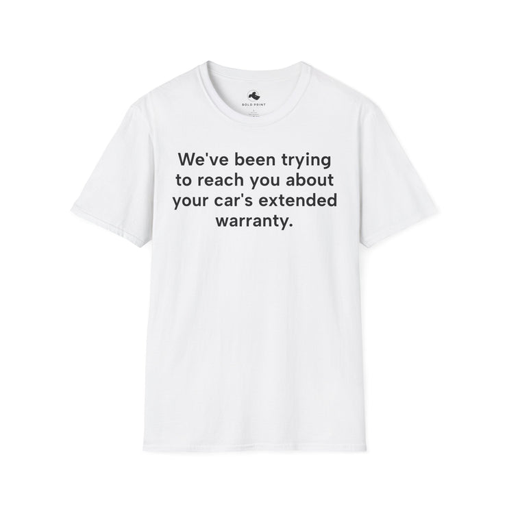 Unisex Softstyle T-shirt, Statement Tee, Funny Shirt, Pickup Line Comment T-Shirt, "Extended Warranty", Quote Shirt