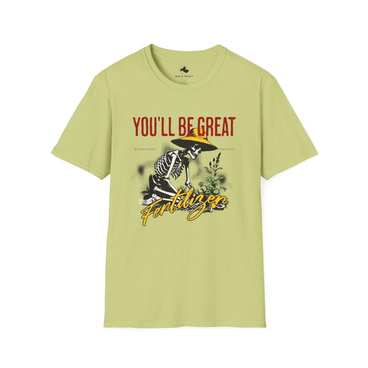 Motivational Unisex T-Shirt - You’ll Be Great, Inspirational Gift, Positive Vibes, Casual Wear, Gardening Enthusiast
