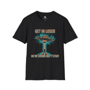 Get in Loser Funny Graphic T-Shirt, UFO Humor Tee for Parties, Gift for Friends, Casual Wear, Unisex Softstyle Shirt