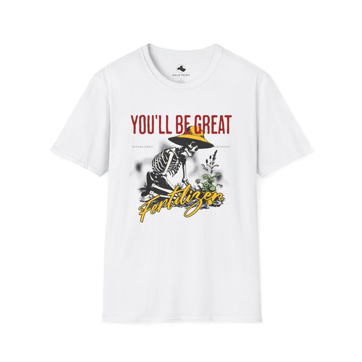 Motivational Unisex T-Shirt - You’ll Be Great, Inspirational Gift, Positive Vibes, Casual Wear, Gardening Enthusiast