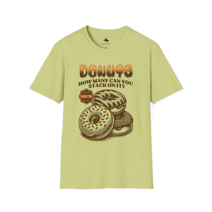 Funny Donuts T-Shirt, Quirky Dessert Tee, NSFW Humor Shirt, Gift for Foodies, Casual Wear for Parties