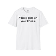 Unisex Softstyle T-shirt, Statement Tee, Funny Shirt, Pickup Line Comment T-Shirt, "On Your Knees", Quote Shirt