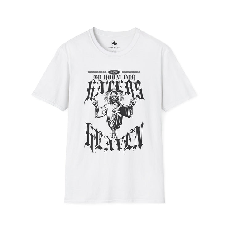 Unisex Graphic T-Shirt - 'No Room for Haters in Heaven'