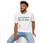 Unisex Softstyle T-shirt, Statement Tee, Funny Shirt, Pickup Line Comment T-Shirt, "Start An Orgy", Quote Shirt