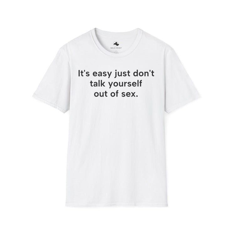 Unisex Softstyle T-shirt, Statement Tee, Funny Shirt, Pickup Line Comment T-Shirt, "It's Easy", Quote Shirt