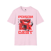 Edgy Poison Debt Graphic Tee - Perfect for Casual Wear, Street Style, Music Festivals, Gifts for Friends, Statement T-Shirt