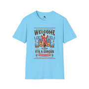 Welcome to the Circus Unisex Softstyle T-Shirt, Fun Gift, Circus Theme Tee, Festival Shirt, Summer Wear, Casual Graphic Top