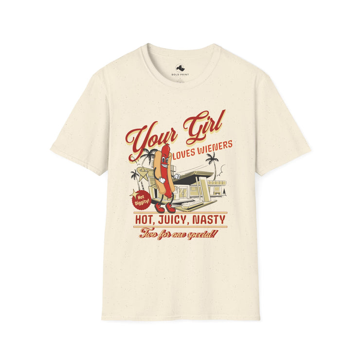 Your Girl Loves Wieners Unisex T-Shirt, Fun Graphic Tee, Quirky Humor Shirt, Summer Vibes, Gift for Food Lovers