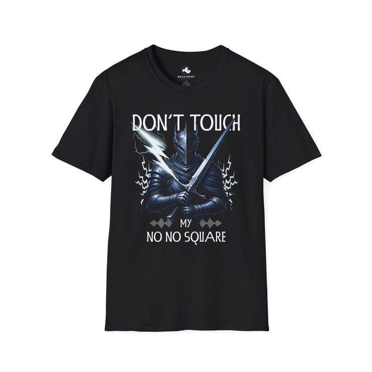 Don't Touch My No No Square T-Shirt, Funny Graphic Tee, Unisex Shirt, Gamer Apparel, Gift for Friends, Cool Casual Wear