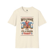 Welcome to the Circus Unisex Softstyle T-Shirt, Fun Gift, Circus Theme Tee, Festival Shirt, Summer Wear, Casual Graphic Top