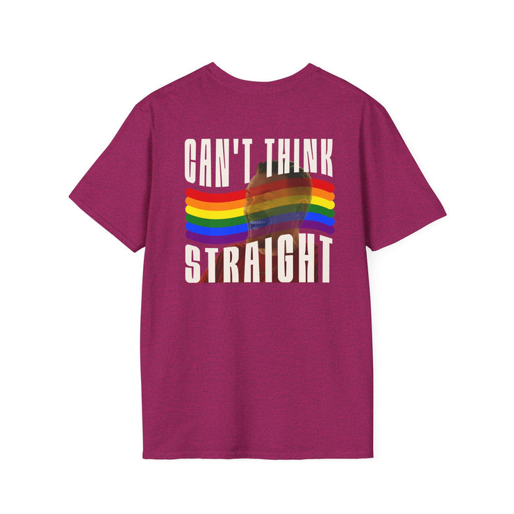 Pride Message T-Shirt, Can't Think Straight Tee, Unisex LGBTQ+ Shirt, Softstyle Tee, Comfort Wear for Pride Events, Gift for Allies V2