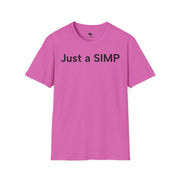 Unisex Softstyle T-shirt, Statement Tee, Funny Shirt, Pickup Line Comment T-Shirt, "Just a SIMP", Quote Shirt