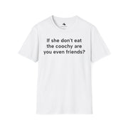 Unisex Softstyle T-shirt, Statement Tee, Funny Shirt, Pickup Line Comment T-Shirt, "Are You Even Friends", Quote Shirt