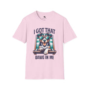 Cool Dog Lover's T-Shirt - I Got That Dawg In Me, Funny Pet Shirt, Unisex Dog Owner Gift, Summer Casual Wear, Dog Themed Apparel