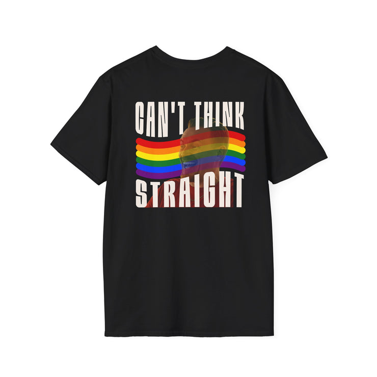 Pride Message T-Shirt, Can't Think Straight Tee, Unisex LGBTQ+ Shirt, Softstyle Tee, Comfort Wear for Pride Events, Gift for Allies V2