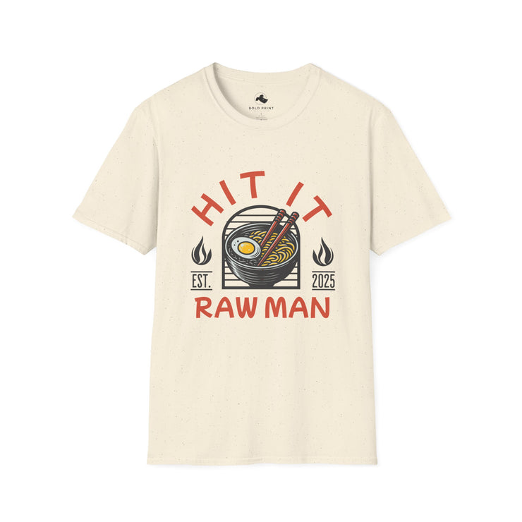 Hit It Raw Man Ramen T-Shirt Stylish Unisex Tee, Gift for Foodies & Anime Fans
