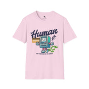 Human Purpose Unisex Softstyle T-Shirt, Funny Graphic Tee, Casual Wear, Gift for Tech Lovers, Motivational Apparel