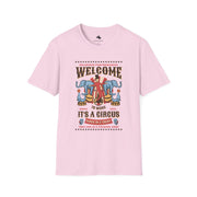 Welcome to the Circus Unisex Softstyle T-Shirt, Fun Gift, Circus Theme Tee, Festival Shirt, Summer Wear, Casual Graphic Top