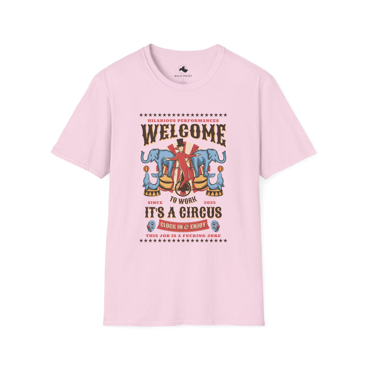 Welcome to the Circus Unisex Softstyle T-Shirt, Fun Gift, Circus Theme Tee, Festival Shirt, Summer Wear, Casual Graphic Top