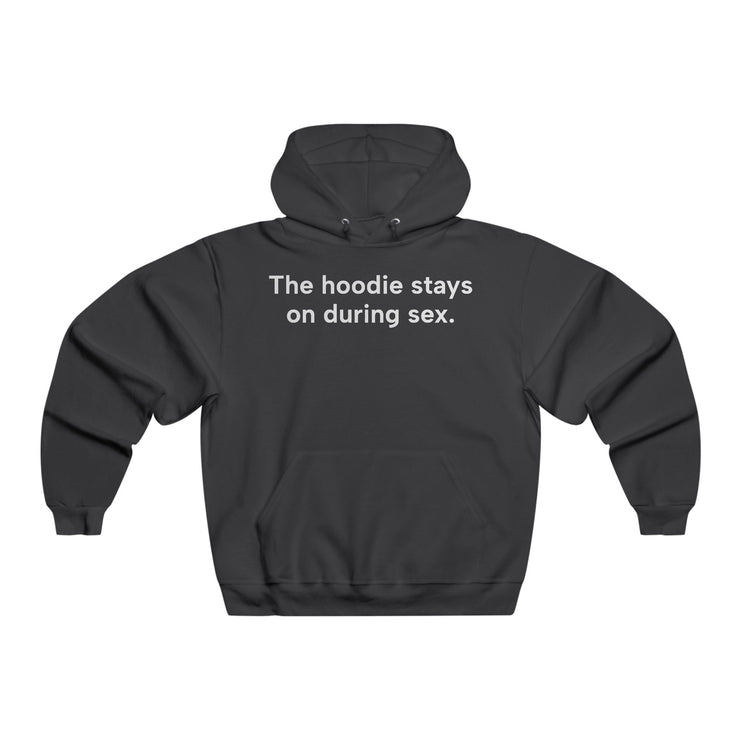 Unisex SoftstyleHoodie, Statement Hoodie, Funny Sweater, Pickup Line Comment Hoodie, "The Hoodie Stays On", Quote Shirt