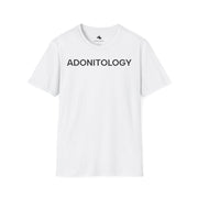 Unisex Softstyle T-shirt, Statement Tee, Funny Shirt, Pickup Line Comment T-Shirt, "Adonitology", Quote Shirt - Bold PrintUnisex Softstyle T-shirt, Statement Tee, Funny Shirt, Pickup Line Comment T-Shirt, "Adonitology", Quote ShirtT-ShirtUnisex Softstyle T-shirt, Statement Tee, Funny Shirt, Pickup Line Comment T-Shirt, "Adonitology", Quote Shirt