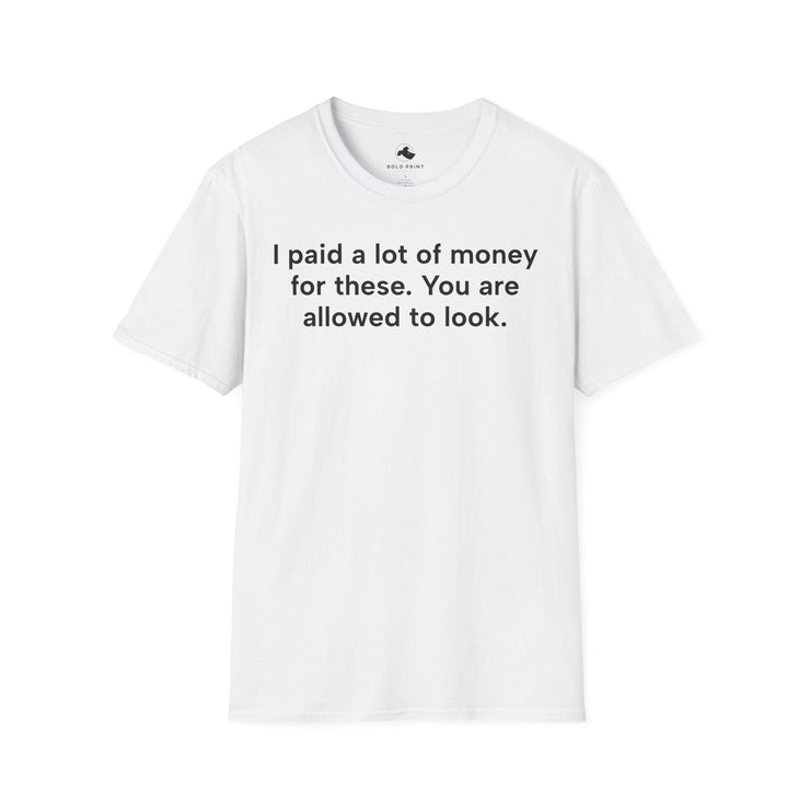 Unisex Softstyle T-shirt, Statement Tee, Funny Shirt, Pickup Line Comment T-Shirt, "Allowed To Look", Quote Shirt - Bold PrintUnisex Softstyle T-shirt, Statement Tee, Funny Shirt, Pickup Line Comment T-Shirt, "Allowed To Look", Quote ShirtT-ShirtUnisex Softstyle T-shirt, Statement Tee, Funny Shirt, Pickup Line Comment T-Shirt, "Allowed To Look", Quote Shirt