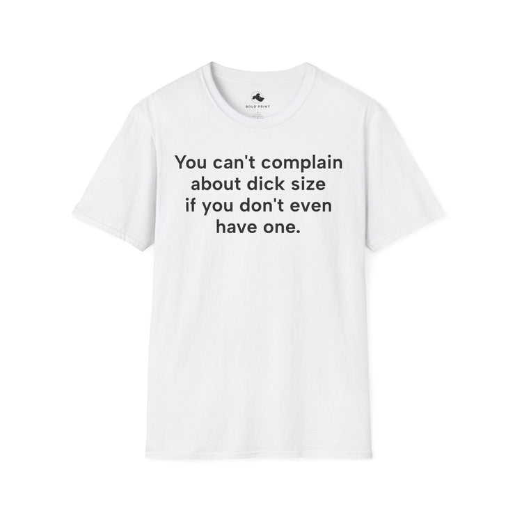 Unisex Softstyle T-shirt, Statement Tee, Funny Shirt, Pickup Line Comment T-Shirt, "Can't Complain", Quote Shirt - Bold PrintUnisex Softstyle T-shirt, Statement Tee, Funny Shirt, Pickup Line Comment T-Shirt, "Can't Complain", Quote ShirtT-ShirtUnisex Softstyle T-shirt, Statement Tee, Funny Shirt, Pickup Line Comment T-Shirt, "Can't Complain", Quote Shirt