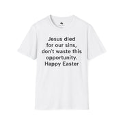 Unisex Softstyle T-shirt, Statement Tee, Funny Shirt, Pickup Line Comment T-Shirt, "Died For Our Sins", Quote Shirt - Bold PrintUnisex Softstyle T-shirt, Statement Tee, Funny Shirt, Pickup Line Comment T-Shirt, "Died For Our Sins", Quote ShirtT-ShirtUnisex Softstyle T-shirt, Statement Tee, Funny Shirt, Pickup Line Comment T-Shirt, "Died For Our Sins", Quote Shirt