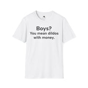Unisex Softstyle T-shirt, Statement Tee, Funny Shirt, Pickup Line Comment T-Shirt, "Dildos With Money", Quote Shirt - Bold PrintUnisex Softstyle T-shirt, Statement Tee, Funny Shirt, Pickup Line Comment T-Shirt, "Dildos With Money", Quote ShirtT-ShirtUnisex Softstyle T-shirt, Statement Tee, Funny Shirt, Pickup Line Comment T-Shirt, "Dildos With Money", Quote Shirt