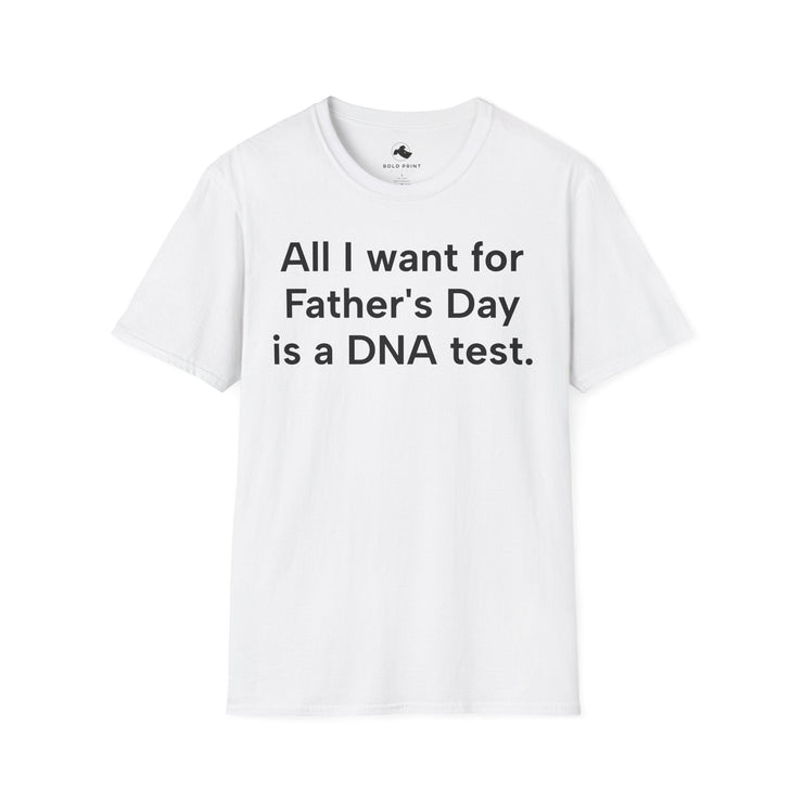 Unisex Softstyle T-shirt, Statement Tee, Funny Shirt, Pickup Line Comment T-Shirt, "Father's Day", Quote Shirt - Bold PrintUnisex Softstyle T-shirt, Statement Tee, Funny Shirt, Pickup Line Comment T-Shirt, "Father's Day", Quote ShirtT-ShirtUnisex Softstyle T-shirt, Statement Tee, Funny Shirt, Pickup Line Comment T-Shirt, "Father's Day", Quote Shirt
