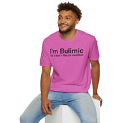 Unisex Softstyle T-shirt, Statement Tee, Funny Shirt, Pickup Line Comment T-Shirt, "I'm Bulimic ", Quote Shirt - Bold PrintUnisex Softstyle T-shirt, Statement Tee, Funny Shirt, Pickup Line Comment T-Shirt, "I'm Bulimic ", Quote ShirtT-ShirtUnisex Softstyle T-shirt, Statement Tee, Funny Shirt, Pickup Line Comment T-Shirt, "I'm Bulimic ", Quote Shirt