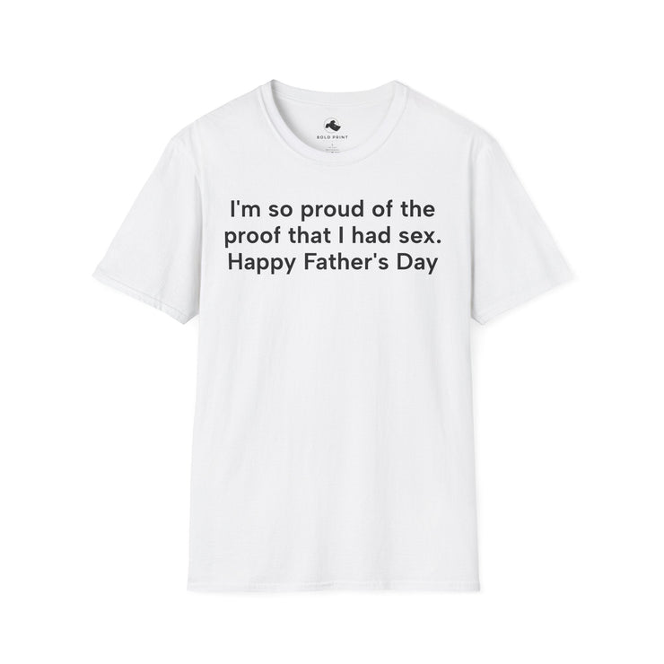 Unisex Softstyle T-shirt, Statement Tee, Funny Shirt, Pickup Line Comment T-Shirt, "I'm so Proud", Quote Shirt - Bold PrintUnisex Softstyle T-shirt, Statement Tee, Funny Shirt, Pickup Line Comment T-Shirt, "I'm so Proud", Quote ShirtT-ShirtUnisex Softstyle T-shirt, Statement Tee, Funny Shirt, Pickup Line Comment T-Shirt, "I'm so Proud", Quote Shirt