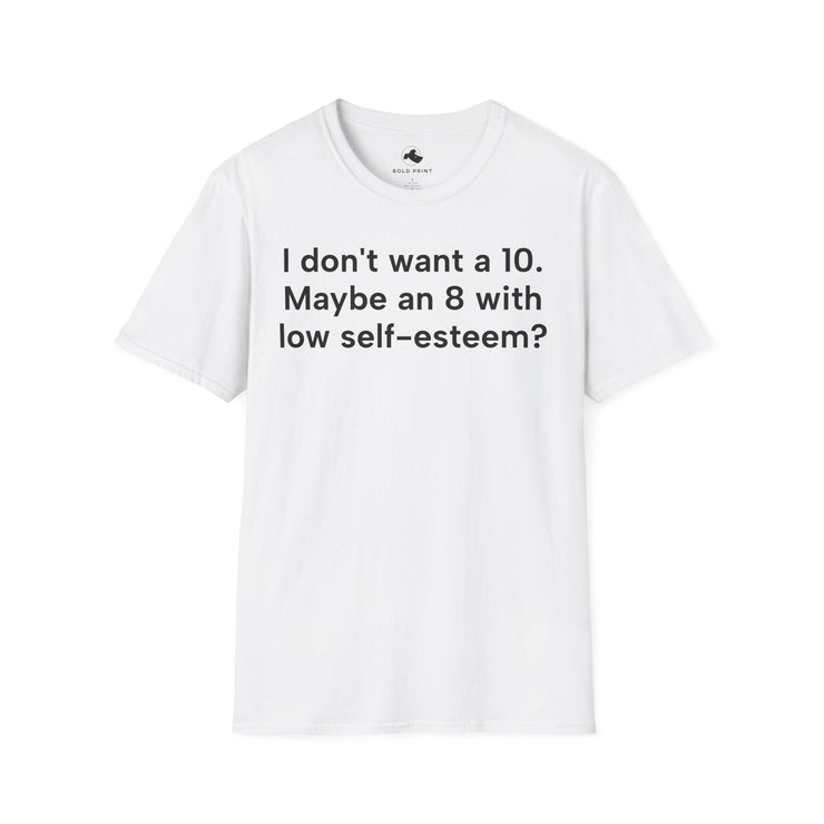 Unisex Softstyle T-shirt, Statement Tee, Funny Shirt, Pickup Line Comment T-Shirt, "Maybe An 8", Quote Shirt - Bold PrintUnisex Softstyle T-shirt, Statement Tee, Funny Shirt, Pickup Line Comment T-Shirt, "Maybe An 8", Quote ShirtT-ShirtUnisex Softstyle T-shirt, Statement Tee, Funny Shirt, Pickup Line Comment T-Shirt, "Maybe An 8", Quote Shirt