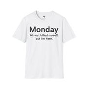 Unisex Softstyle T-shirt, Statement Tee, Funny Shirt, Pickup Line Comment T-Shirt, "Monday", Quote Shirt - Bold PrintUnisex Softstyle T-shirt, Statement Tee, Funny Shirt, Pickup Line Comment T-Shirt, "Monday", Quote ShirtT-ShirtUnisex Softstyle T-shirt, Statement Tee, Funny Shirt, Pickup Line Comment T-Shirt, "Monday", Quote Shirt